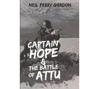 Captain Hope and The Battle of Attu: The Alaskan Adventures of Percy Hope