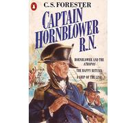 Captain Hornblower R.N.: Hornblower and the 'Atropos', The Happy Return, A Ship of the Line