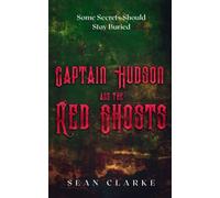 Captain Hudson And The Red Ghosts