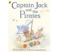 Peter Bently – Captain Jack and the Pirates – Penguin Books