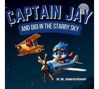 Captain Jay and Gigi in the Starry Sky: A Story About Asking for Help