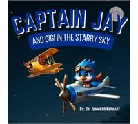 Captain Jay and Gigi in the Starry Sky - Jennifer Kephart - AMP - ebook (ePub) - Livre