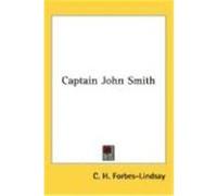 Captain John Smith Forbes-Lindsay, C. H. (Auteur)
