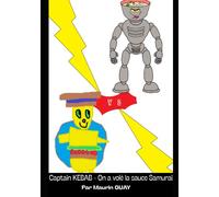Captain Kebab - On a volé la sauce Samurai