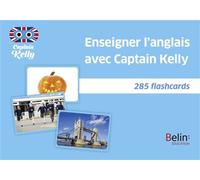 Captain Kelly - 285 flashcards - Séraphine Lansonneur - Belin Éducation - broché - Manuel