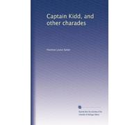 Captain Kidd and other charades