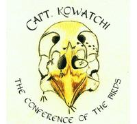 Captain Kowatchi - Conference of The Birds