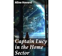 Captain Lucy in the Home Sector