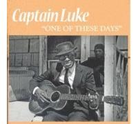 CAPTAIN LUKE - Captain Luke One Of These Days