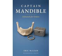 Captain Mandible: Falmouth for Orders