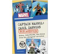Captain Marvel: Carol Danvers Declassified: Notes, Interviews, and Files from the Avengers' Archives