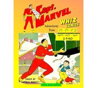 Captain Marvel, three adventures from Whiz Comics -: September/October/November 1940