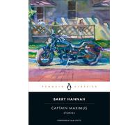 Captain Maximus Stories - Barry Hannah - Penguin Classics - ebook (ePub) - Livre