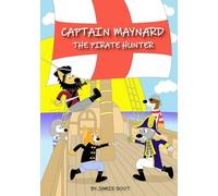 Captain Maynard: The Pirate Hunter