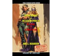Captain Midnight and The Sizzling Spider In: The Element of Evil