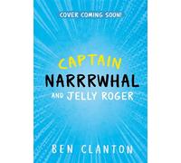 Captain Narrrwhal and Jelly Roger - Ben Clanton - Farshore - ebook (ePub) - Livre