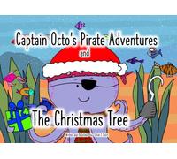 Captain Octo's Pirate Adventures and the Christmas Tree