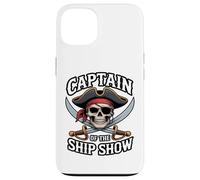 Captain of The Ship Show Funny Pirate Skull Coque pour iPhone 13