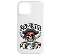 Captain of The Ship Show Funny Pirate Skull Coque pour iPhone 14