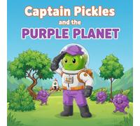 Captain Pickles and the Purple Planet: A Screen-Free Learning Adventure for Toddlers & Kids Ages 2-8 | Learn the Color Purple, Build Early Reading ... Interactive Play - Great Homeschooling tool