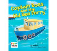 Captain Ross And The Old Sea Ferry