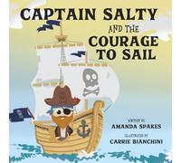 Captain Salty and the Courage to Sail