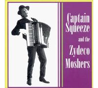 Captain Squeeze and the Zydeco Moshers