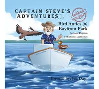 Captain Steve's Adventures - Bird Antics @ Bayfront Park