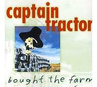 Captain Tractor – Bought The Farm