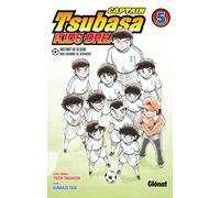 Captain Tsubasa Kids Dream - Tome 05 - Yôichi Takahashi - Glénat - broché - Manga