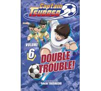 Captain Tsubasa Volume 6 Double Trouble - DK - DK flip - ebook (ePub) - Livre