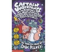 Captain Underpants and the Invasion of the Incredibly Naught Pilkey, Dav (Auteur)