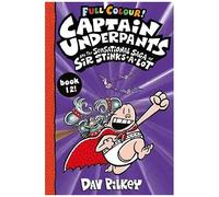 Captain Underpants And The Sensational Saga Of Sir Stinks-A-Lot Colour