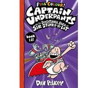 Captain Underpants and the Sensational Saga of Sir Stinks-a-Lot Colour