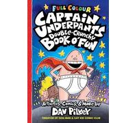 Captain Underpants Double Crunchy Book O'fun (Full Colour)