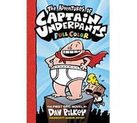 Captain Underpants: The Adventures of Captain Underpants Colour Edition: Volume 1