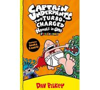 Captain Underpants: Two Turbo-Charged Novels in One (Full Colour!)