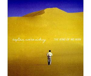 Captain, We're Sinking - King of No Man