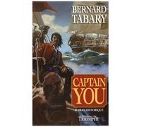 Captain You - Les Mémoires D'un Gentilhomme Pirate