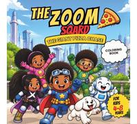 Captain Zoom: The Giant Pizza Chase - A Super-Fun Coloring Adventure