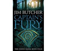 Captain's Fury: The Codex Alera: Book Four