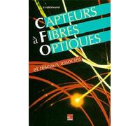 Capteurs à fibres optiques et réseaux associés - P. Ferdinand - Technique Et Documentation - broché - Etude