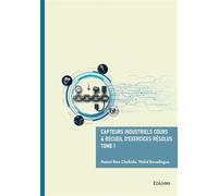Capteurs Industriels Cours & Recueil d'exercices résolus - Tome 1 - Walid Bouallegue - Edilivre-Aparis - broché - Essai