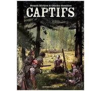 Benoît Rivière, Olivier Ormière – Captifs – Cartonné – Bande dessinée