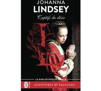 Captifs du désir Johanna Lindsey (Auteur), Paul Benita (Traduction)