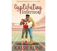Captivating the Infernos: A Second Chance, Football Romance