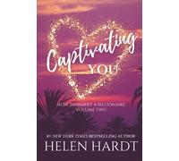 Captivating You: How To Marry A Billionaire Two
