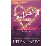 Captivating You: How to Marry a Billionaire Two