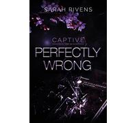 Captive 1.5 - Perfectly Wrong