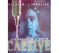 Captive - Aux Portes De L'enfer - Edition Kiosque